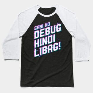 Debug Hindi Libag Baseball T-Shirt